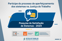 30005_id45301_pesquisa-vai-colher-opiniao-de-quem-usa-os-sistemas-nacionais-da-justica-do-trabalho.png 30005_id45301_pesquisa-vai-colher-opiniao-de-quem-usa-os-sistemas-nacionais-da-justica-do-trabalho.png