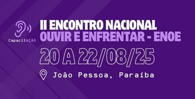 Abertura do ENOE contará com entrega da Medalha Redefem e palestra sobre o “Programa Petrobras contra as Violências Sexuais e no Trabalho”
