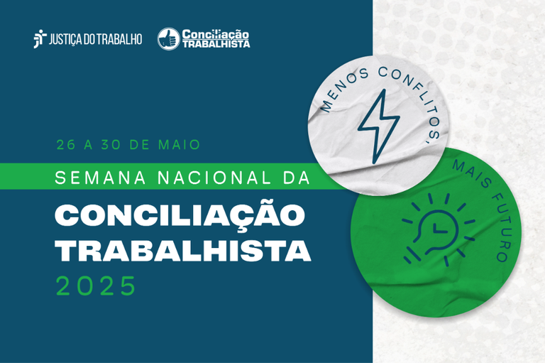 [Peças] Semana Nacional da Conciliação Trabalhista 2025_[Miniatura Internet] 600 x 400 px.png
