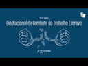 Dia Nacional de Combate ao Trabalho Escravo | TRT-13 - Vídeo Institucional (2025) (com LIBRAS)