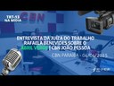 Entrevista da juíza do trabalho Rafaela Benevides sobre o Abril Verde | CBN Paraíba