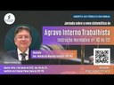 Jornada sobre a nova sistemática do Agravo Interno Trabalhista - Instrução Normativa nº 40 do TST