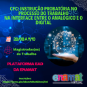 CFC-InstrucaoProbatoriaNoProcessoDoTrabalho.png CFC-InstrucaoProbatoriaNoProcessoDoTrabalho.png