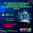 CFC-InstrucaoProbatoriaNoProcessoDoTrabalho.png