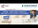Pandemia - Acordo Judicial Trabalhista - Força Maior x Coisa Julgada x Fato do Príncipe